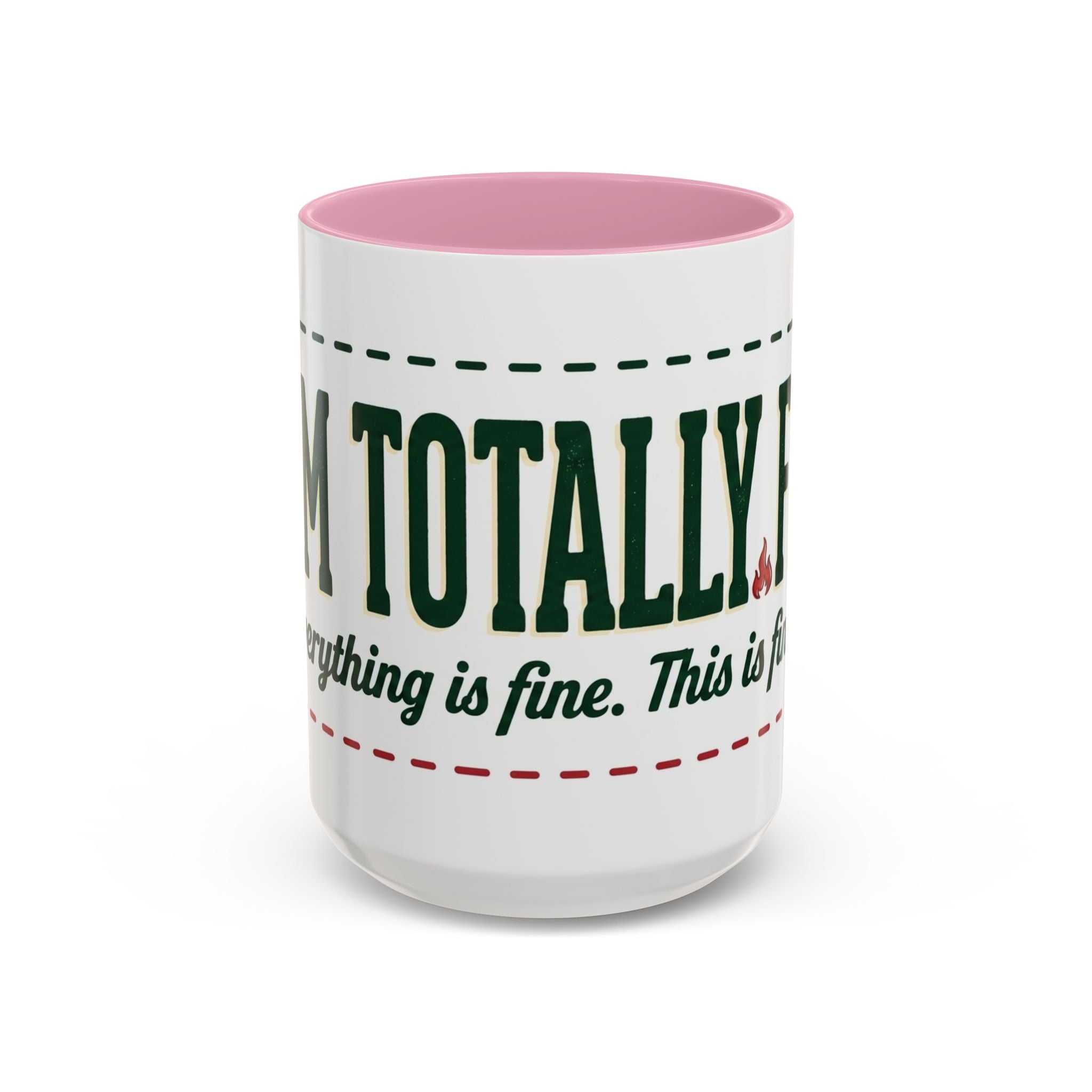 Everything Is Fine funny quote Mug | Colorful 11oz 15oz