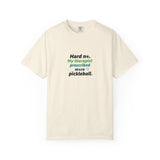 Hard no. My therapist prescribed more pickleball T-shirt | Funny Quote Tee