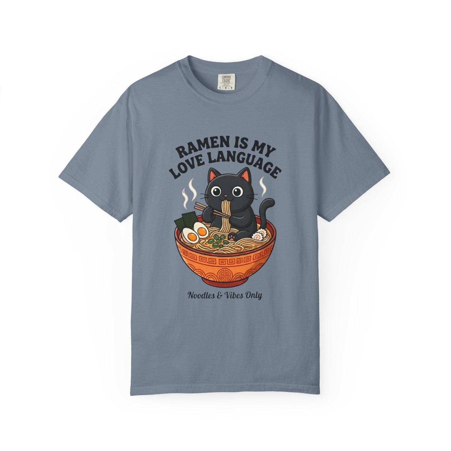 Ramen Is My Love Language T-shirt | Cat in Ramen Bowl Noodles Vibes Tee