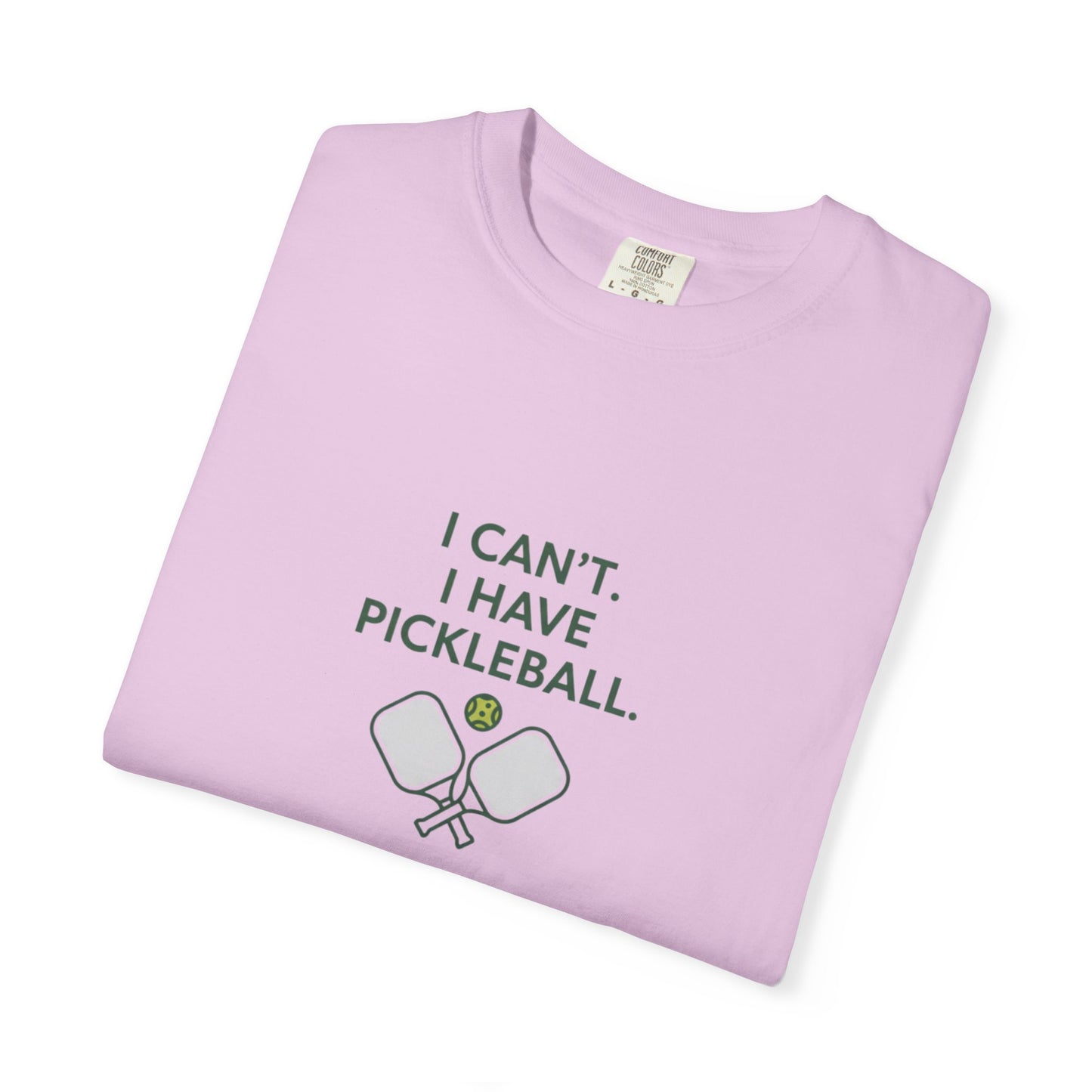 I Can't I Have Pickleball T-Shirt | Pickleball Paddles Graphic Tee