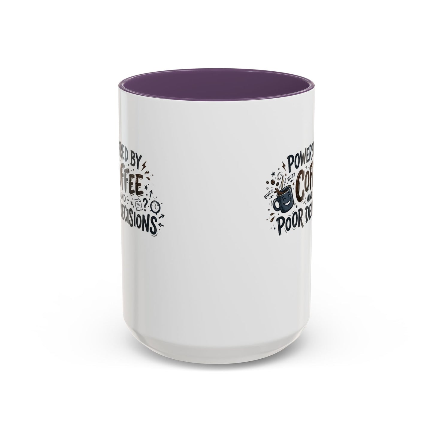 Powered by Coffee and Poor Decisions Mug | Accent Coffee Mug 11oz 15oz
