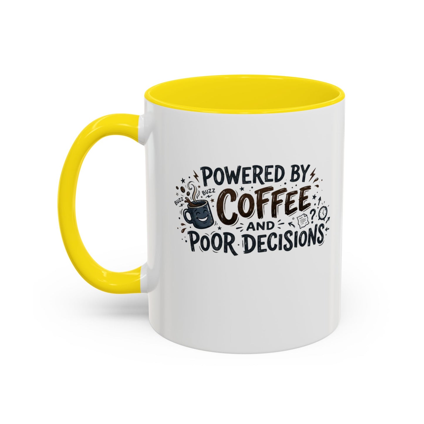 Powered by Coffee and Poor Decisions Mug | Accent Coffee Mug 11oz 15oz