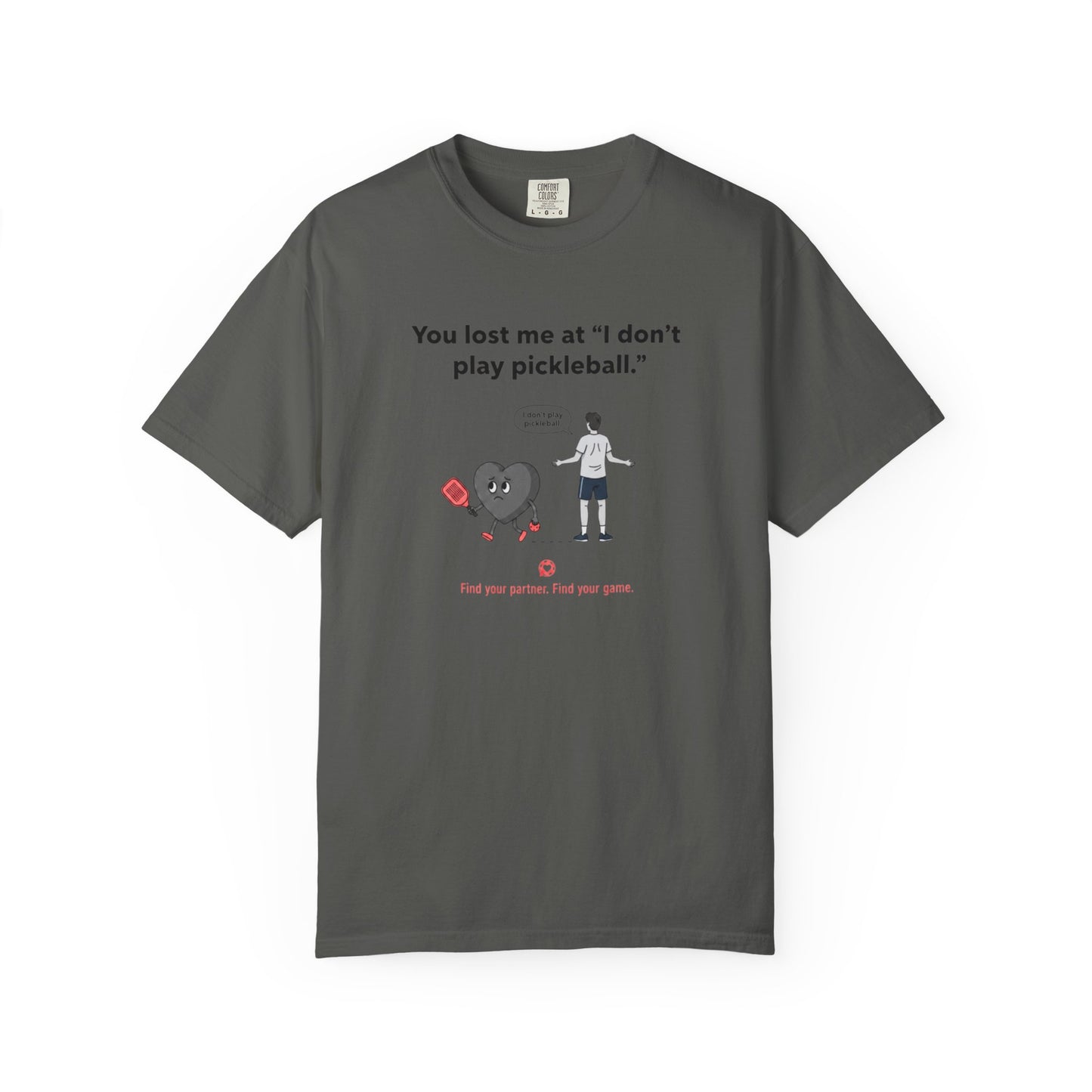 I Don't Play Pickleball Unisex Garment-Dyed T-shirt