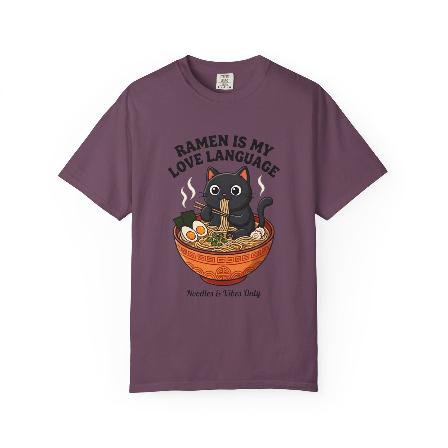 Ramen Is My Love Language T-shirt | Cat in Ramen Bowl Noodles Vibes Tee