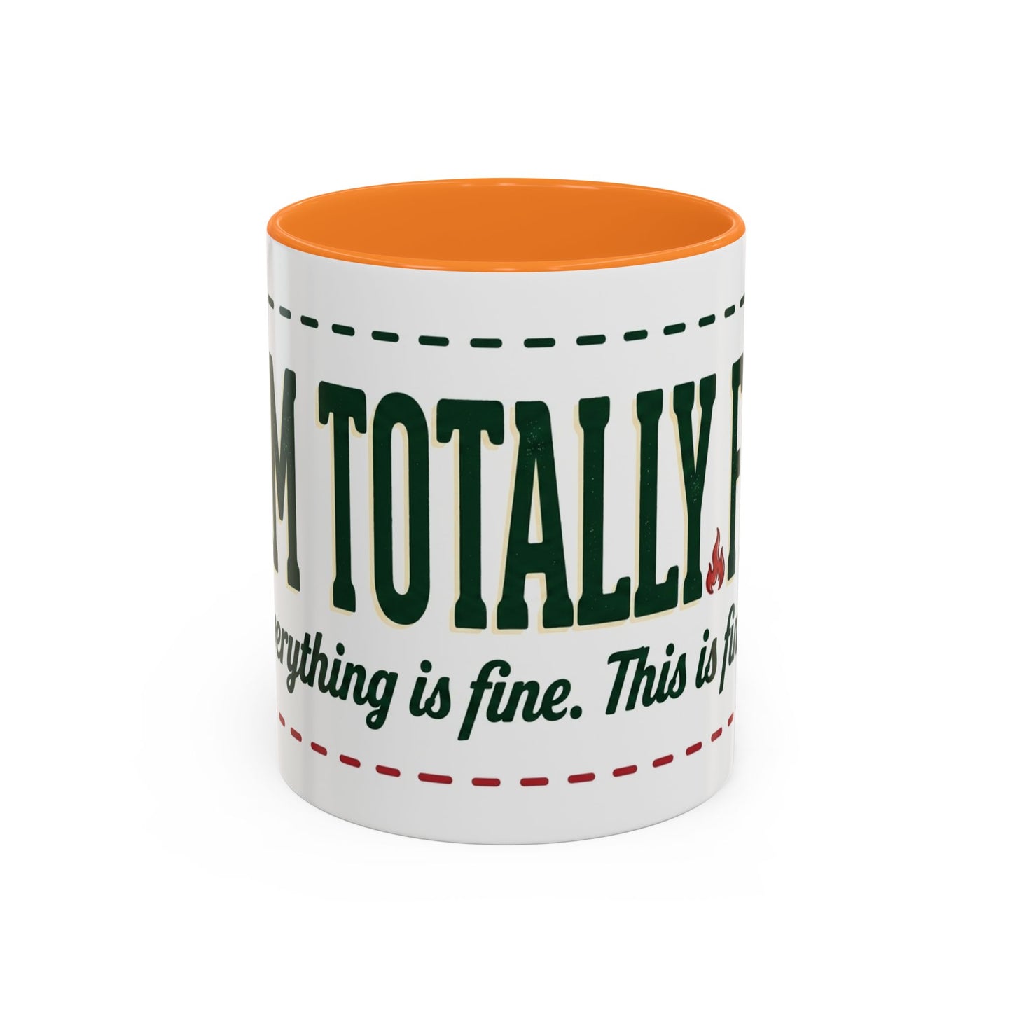 Everything Is Fine funny quote Mug | Colorful 11oz 15oz