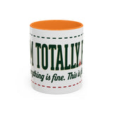 Everything Is Fine funny quote Mug | Colorful 11oz 15oz