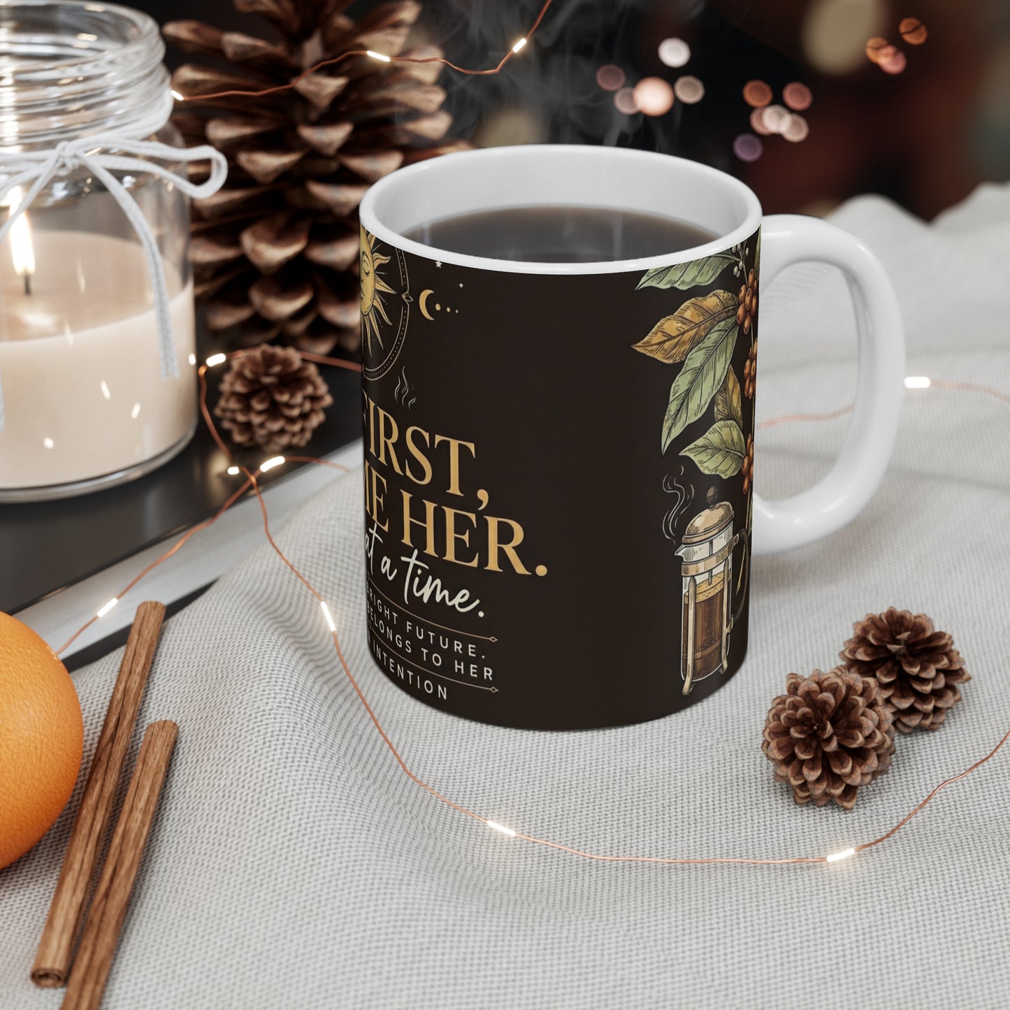 But First Become Here mug | Sun, botanical coffee quote, mindfulness 11oz