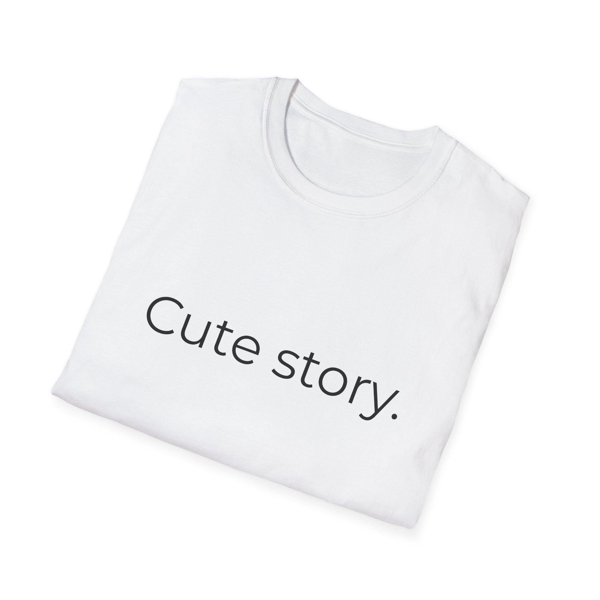 Cute story. T-Shirt | Minimal Text Tee, Typography Shirt