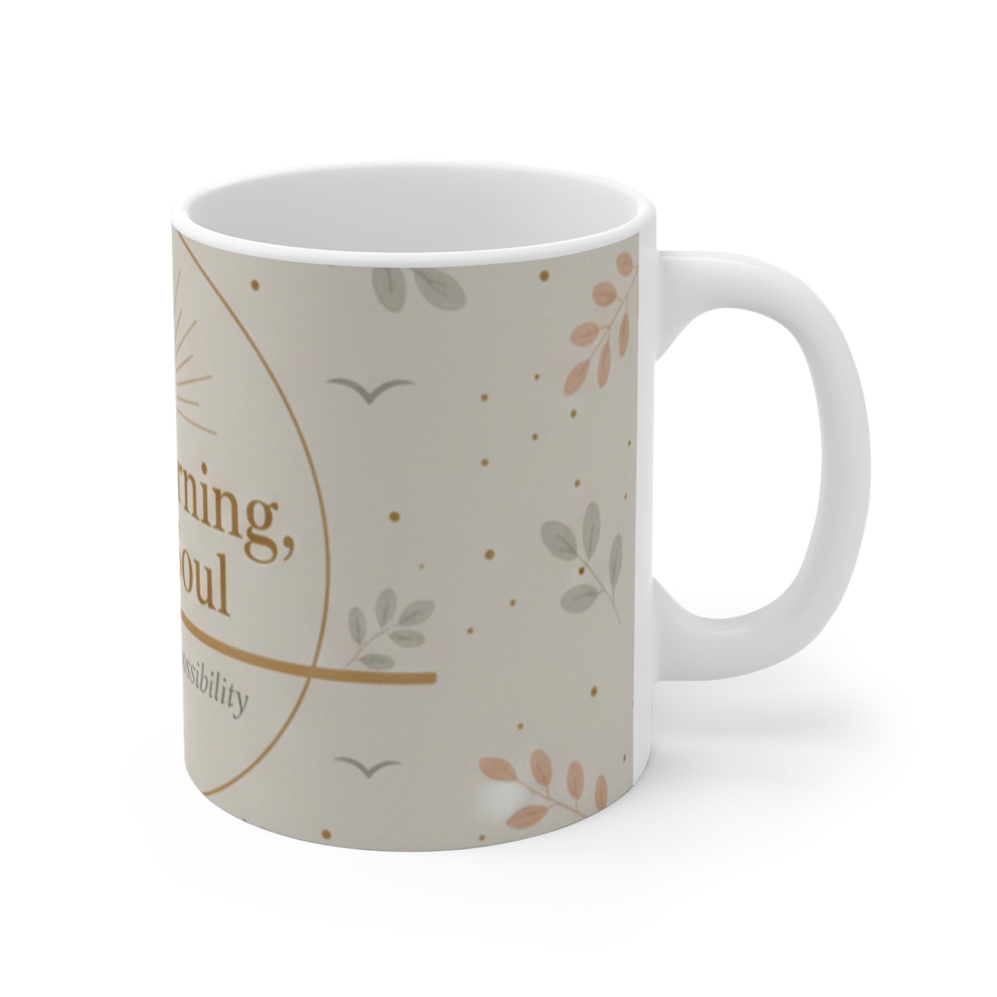 Good Morning Good Soul Mug | Inspirational Coffee Quote, Neutral Floral Design