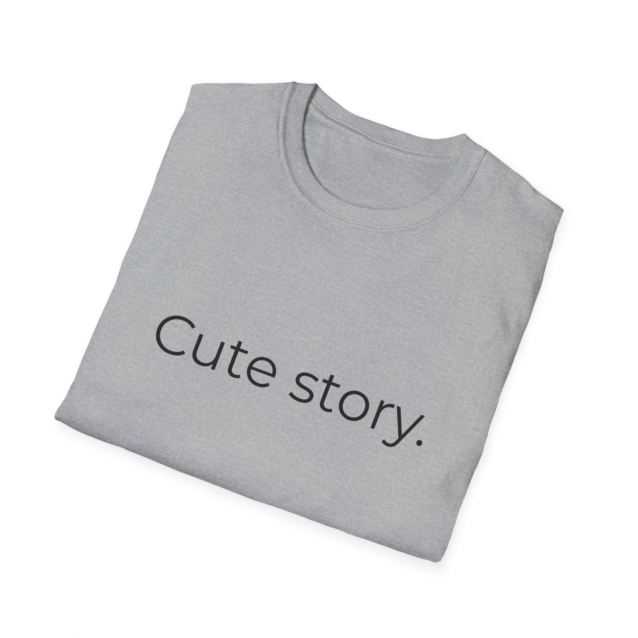 Cute story. T-Shirt | Minimal Text Tee, Typography Shirt