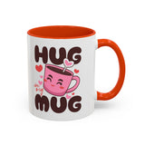 Hug in My Mug Mug | Cute Pink Cup, Heart Coffee Design