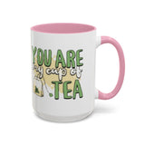 You Are My Cup Of Tea mug | Ceramic Tea Quote Mug, 11oz 15oz