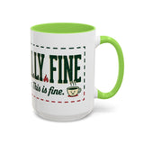 Everything Is Fine funny quote Mug | Colorful 11oz 15oz