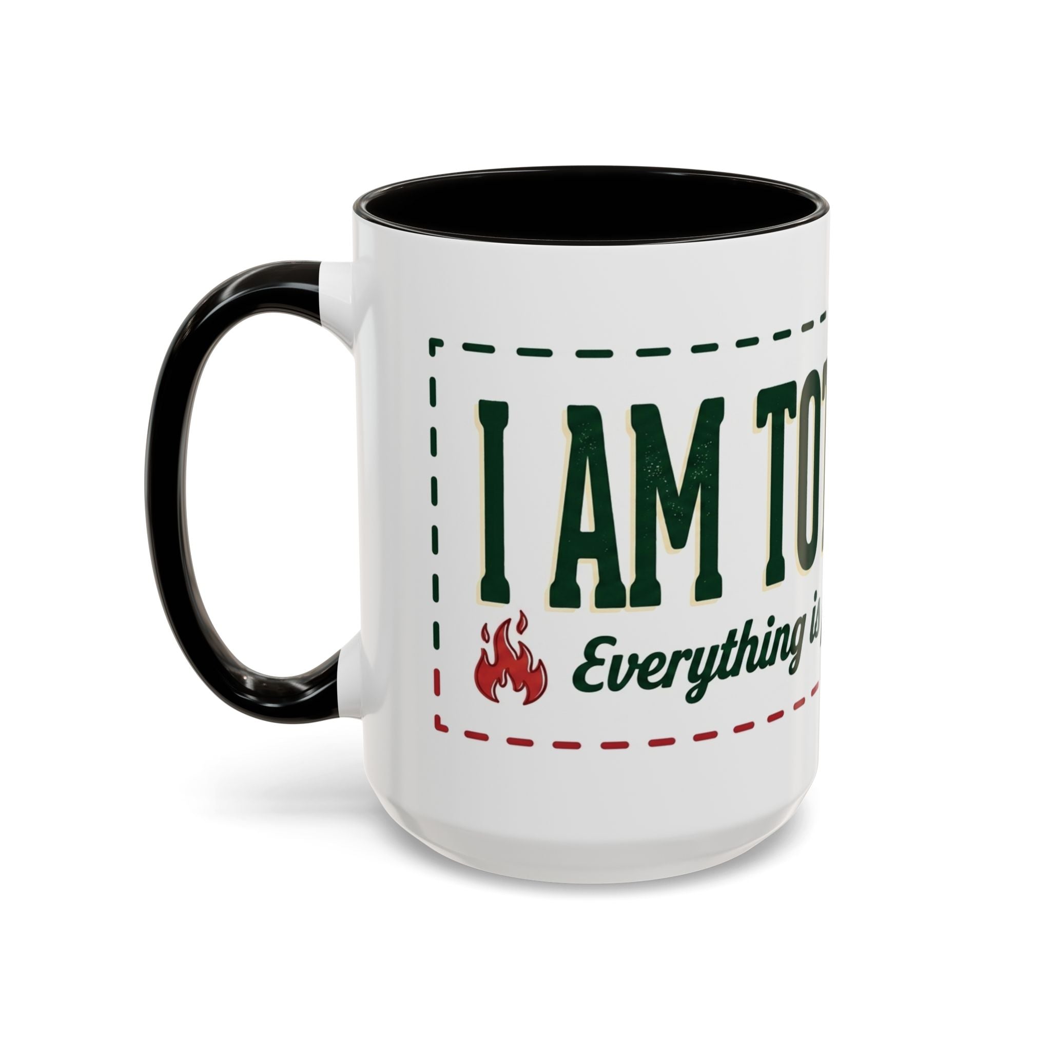 Everything Is Fine funny quote Mug | Colorful 11oz 15oz