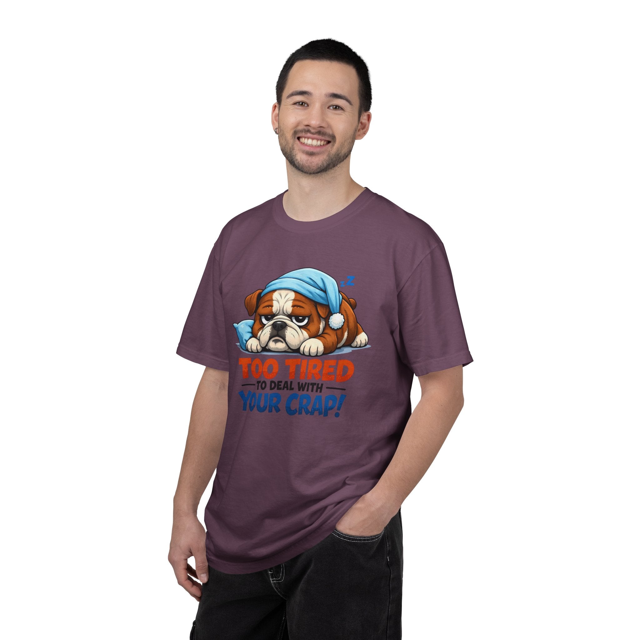 Sleeping Bulldog Illustration Too Tired To Deal With Your Crap T-Shirt
