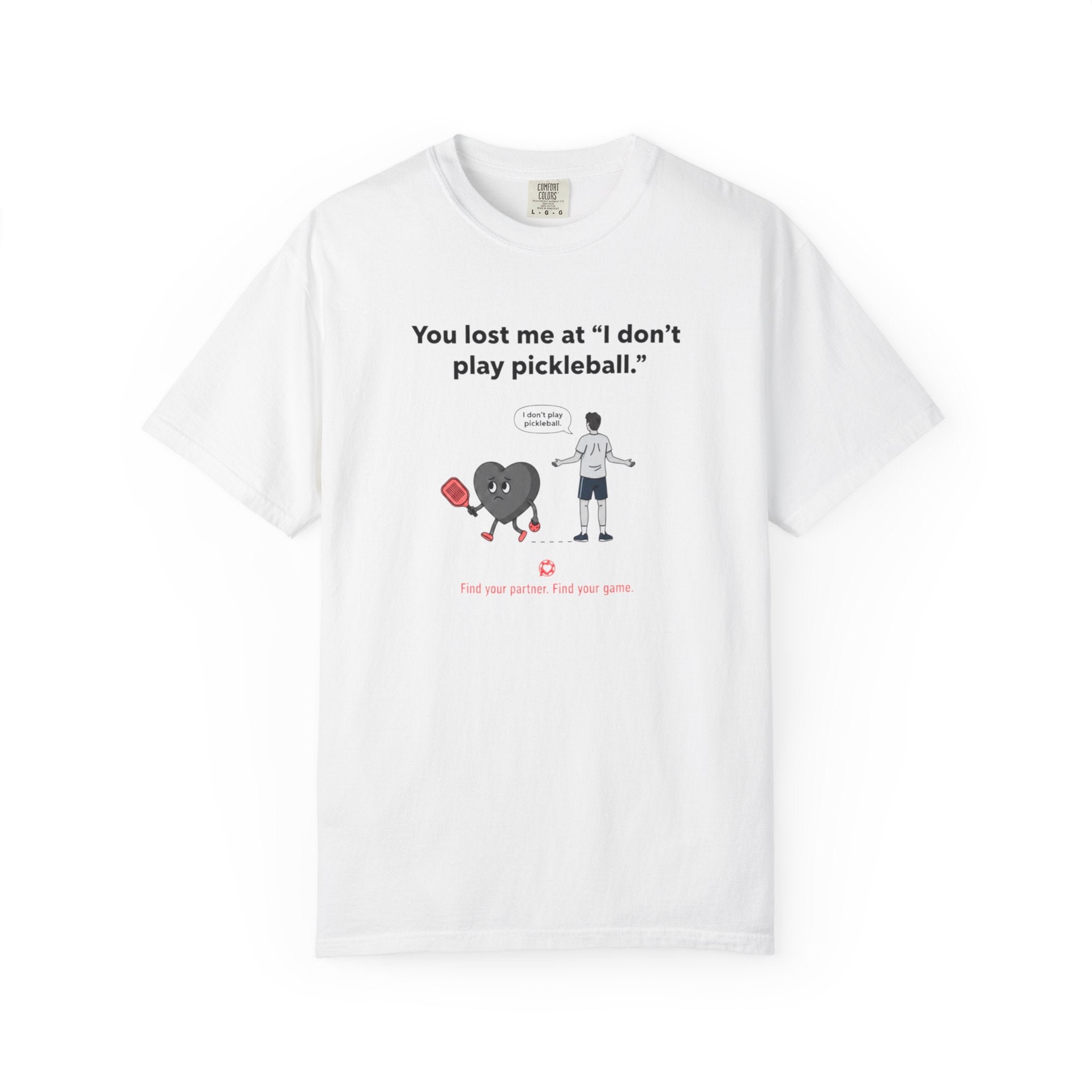 I Don't Play Pickleball Unisex Garment-Dyed T-shirt