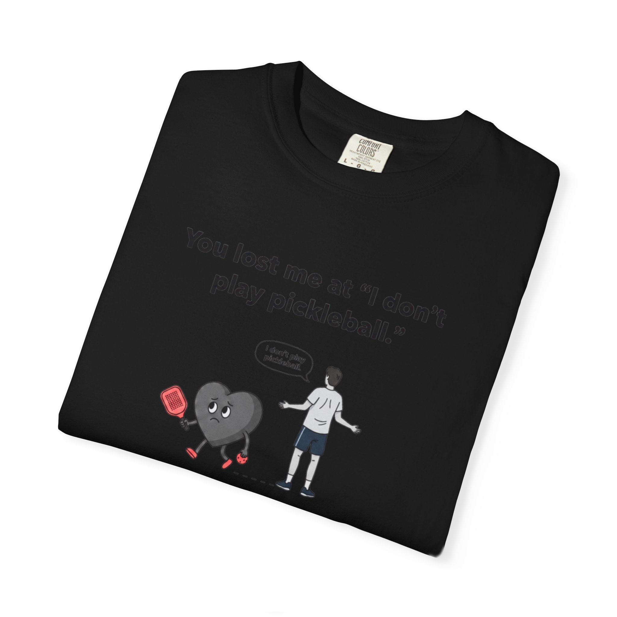 I Don't Play Pickleball Unisex Garment-Dyed T-shirt