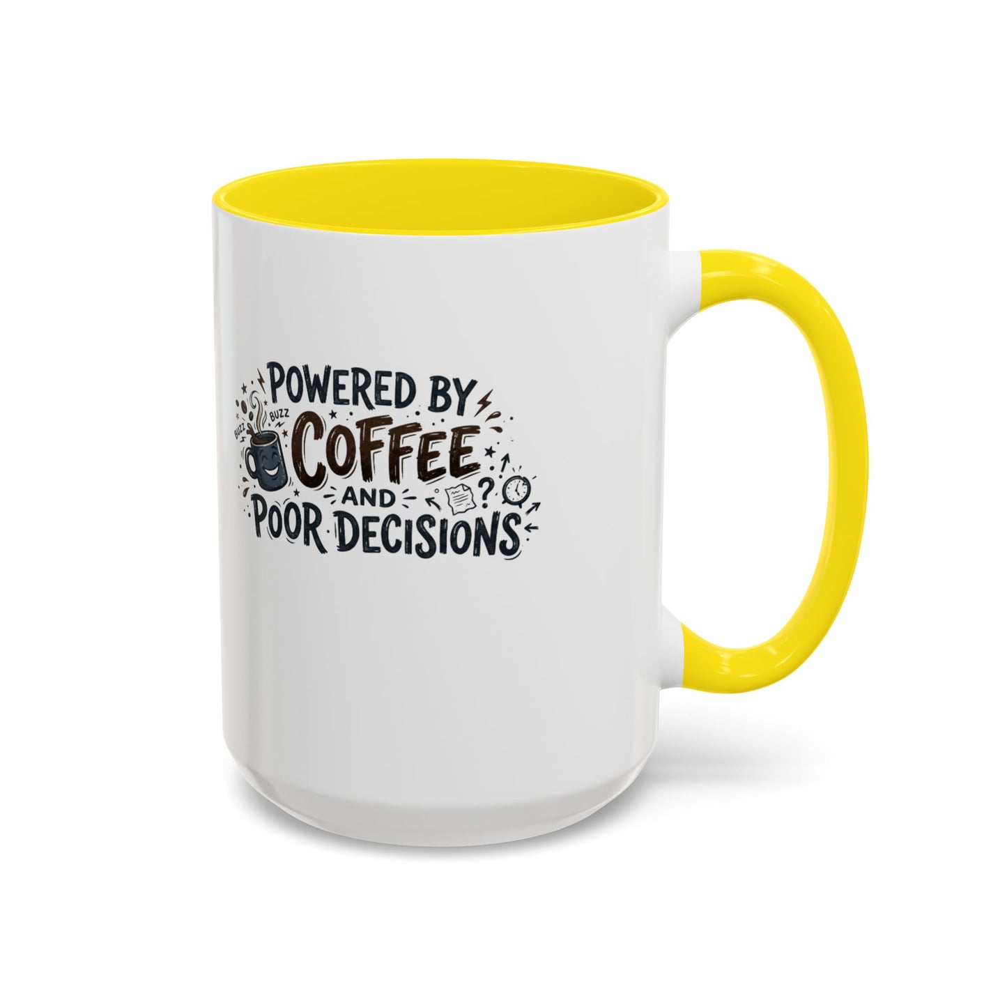 Powered by Coffee and Poor Decisions Mug | Accent Coffee Mug 11oz 15oz