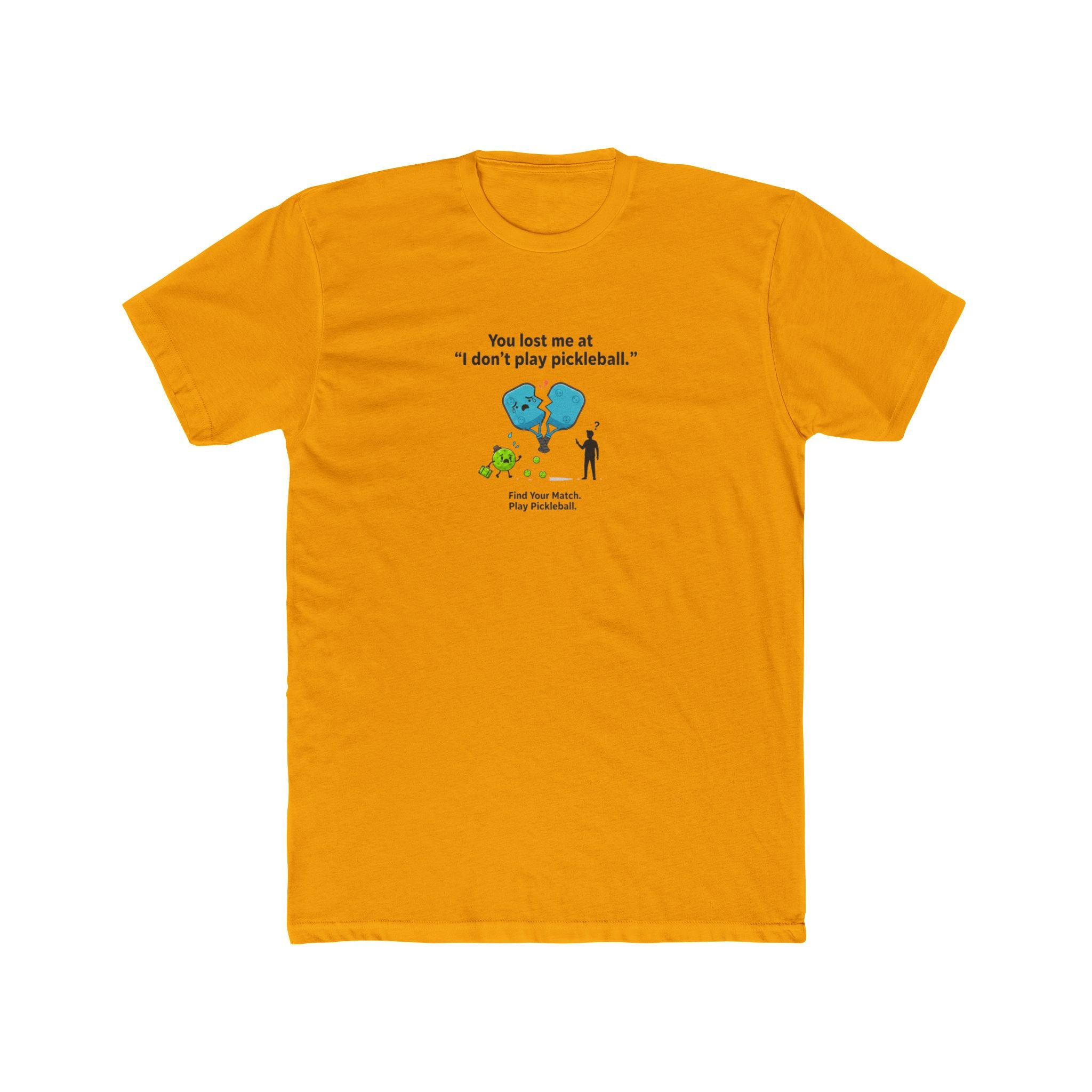 I Don't Play Pickleball T-Shirt | Funny Pickleball Graphic Tee