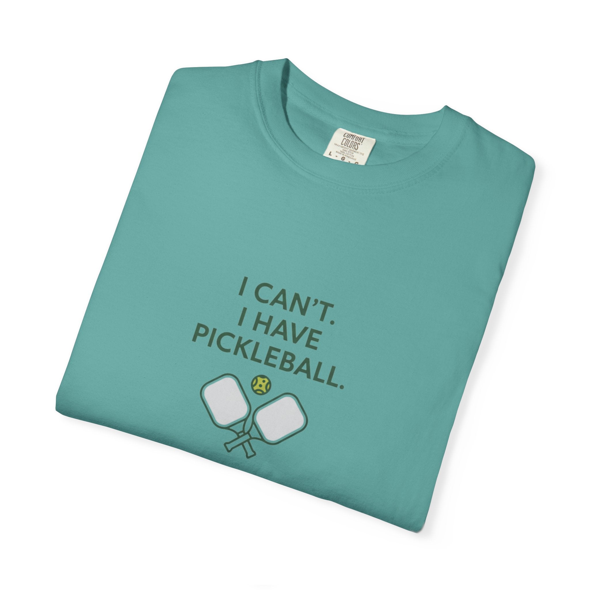 I Can't I Have Pickleball T-Shirt | Pickleball Paddles Graphic Tee