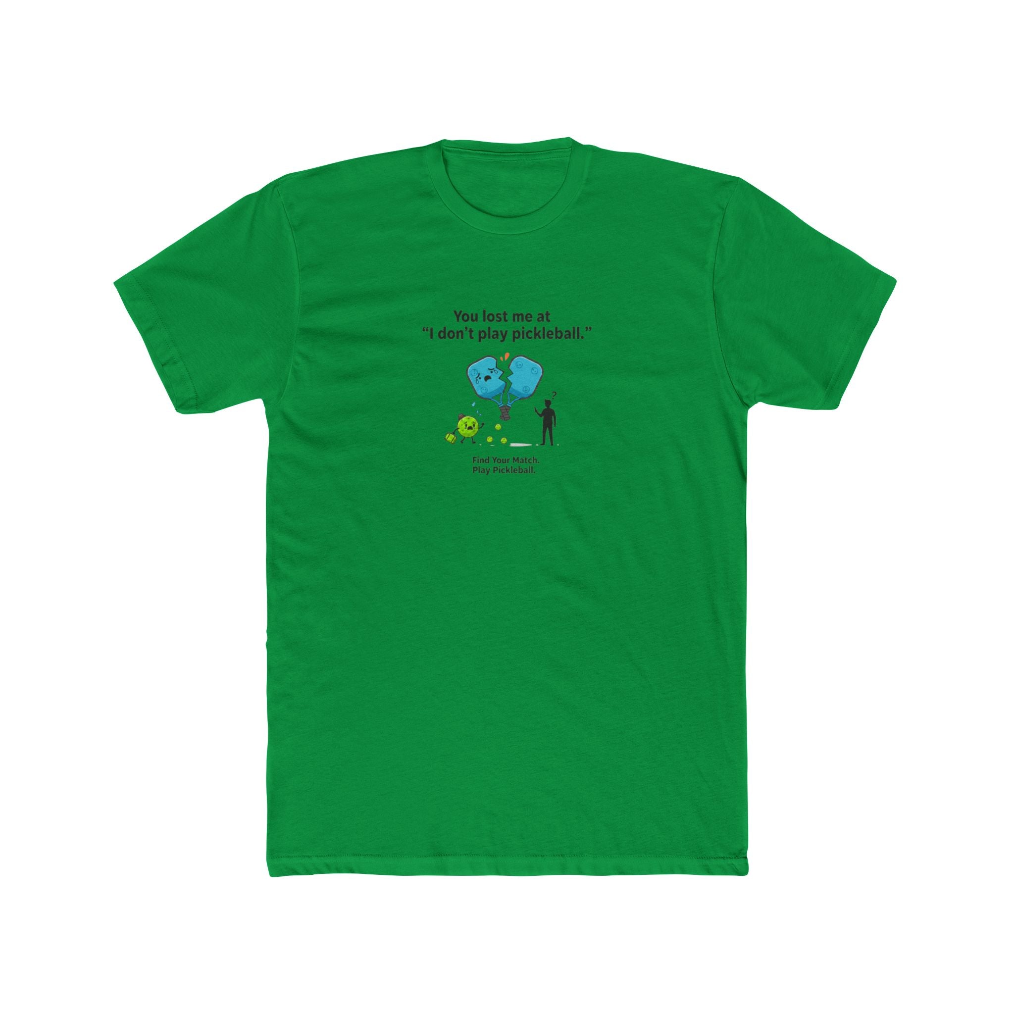 I Don't Play Pickleball T-Shirt | Funny Pickleball Graphic Tee