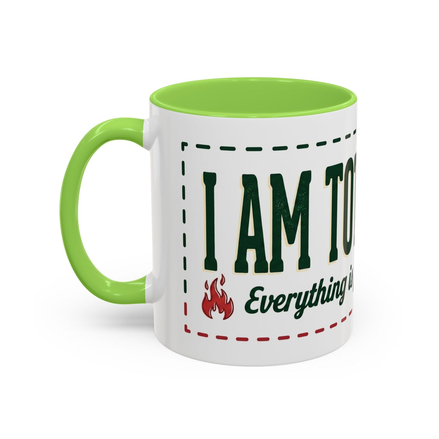 Everything Is Fine funny quote Mug | Colorful 11oz 15oz