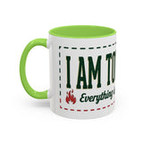 Everything Is Fine funny quote Mug | Colorful 11oz 15oz