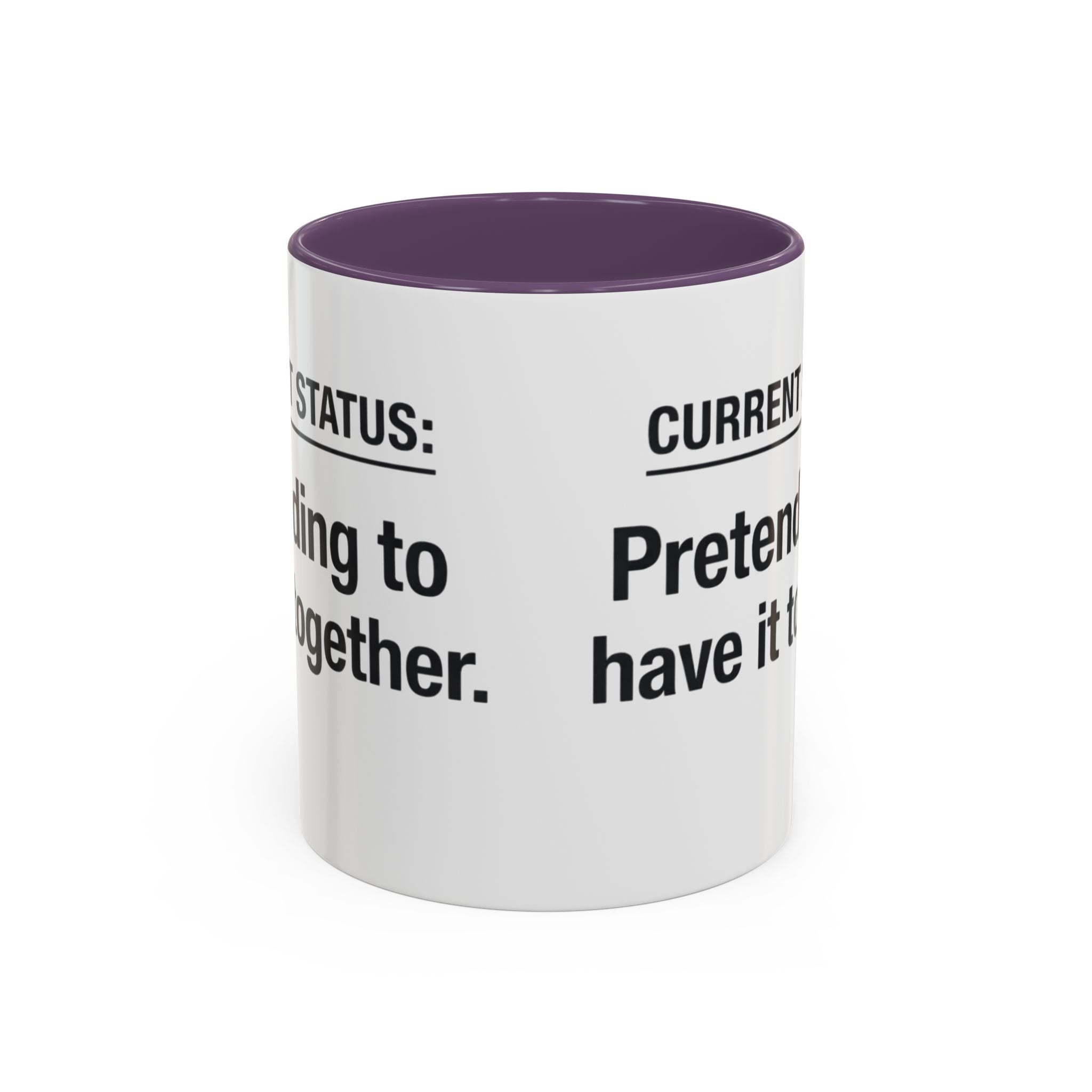 Current Status: Pretending to Have It Together mug | Accent Coffee Mug