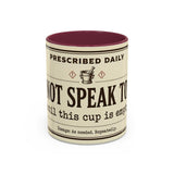 Do Not Speak To Me Mug | Prescription Coffee Mug, Funny Morning Quote