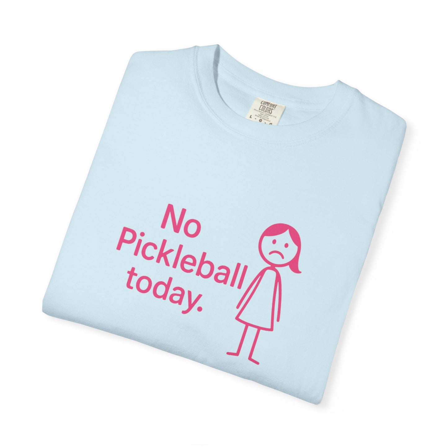 No Pickleball Today T-shirt | Funny Pickleball Saying, Pink Stick Figure Design