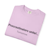 Procrastinators Unite... Tomorrow T-shirt | Funny Text Tee