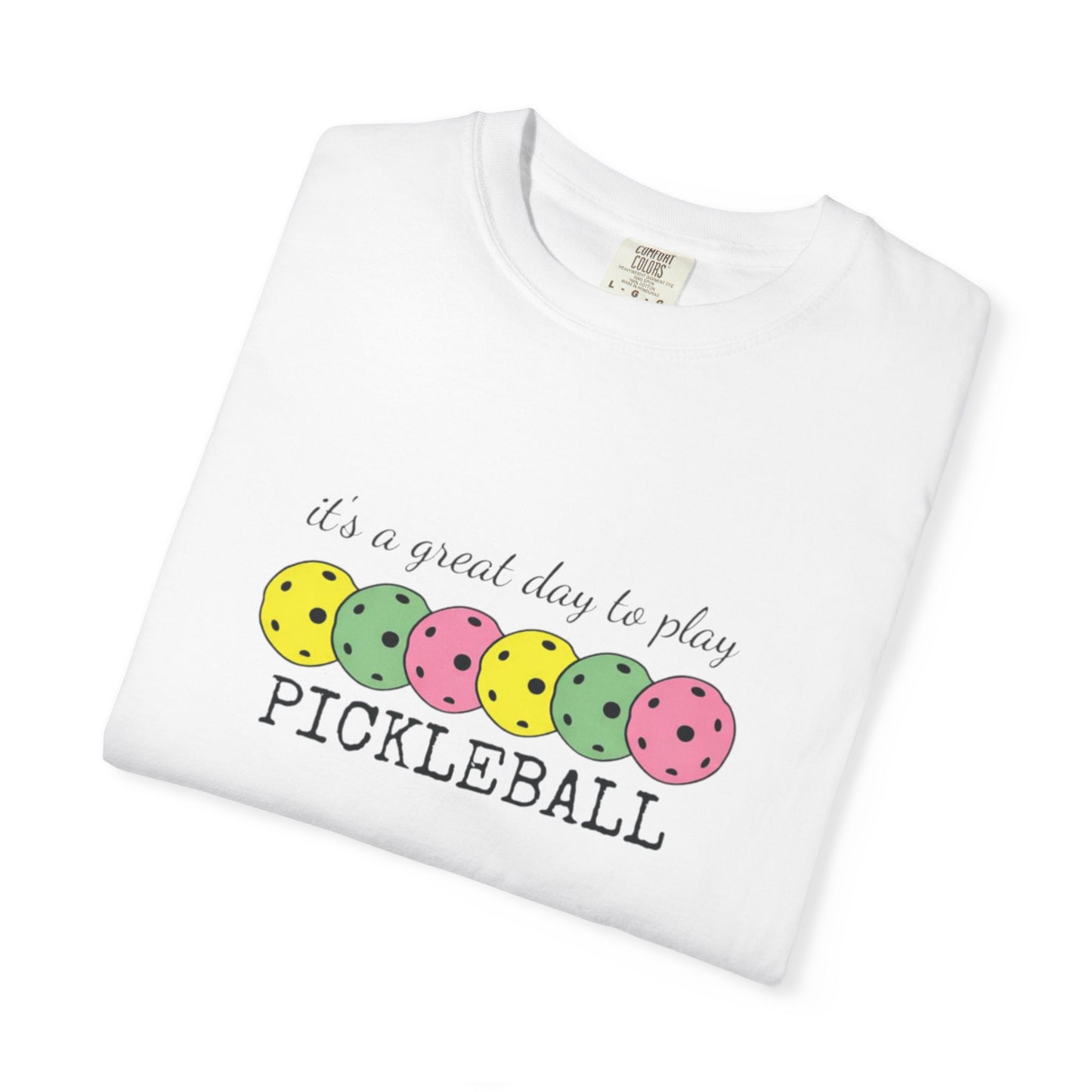 It's a Great Day to Play Pickleball T-Shirt | Colorful Pickleball Paddles Tee