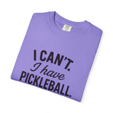 I Can't. I Have Pickleball T-shirt | Pickleball Tee, Sports Shirt