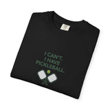 I Can't I Have Pickleball T-Shirt | Pickleball Paddles Graphic Tee