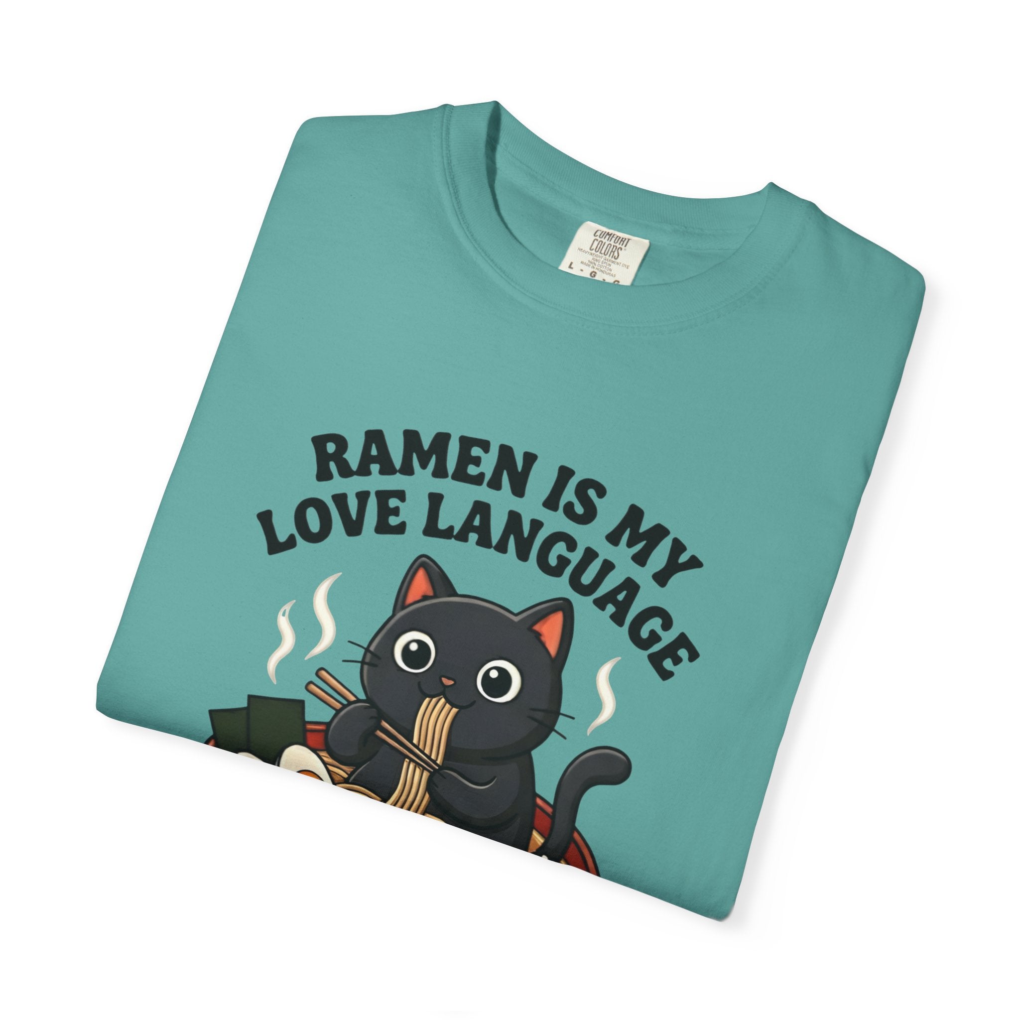 Ramen Is My Love Language T-shirt | Cat in Ramen Bowl Noodles Vibes Tee