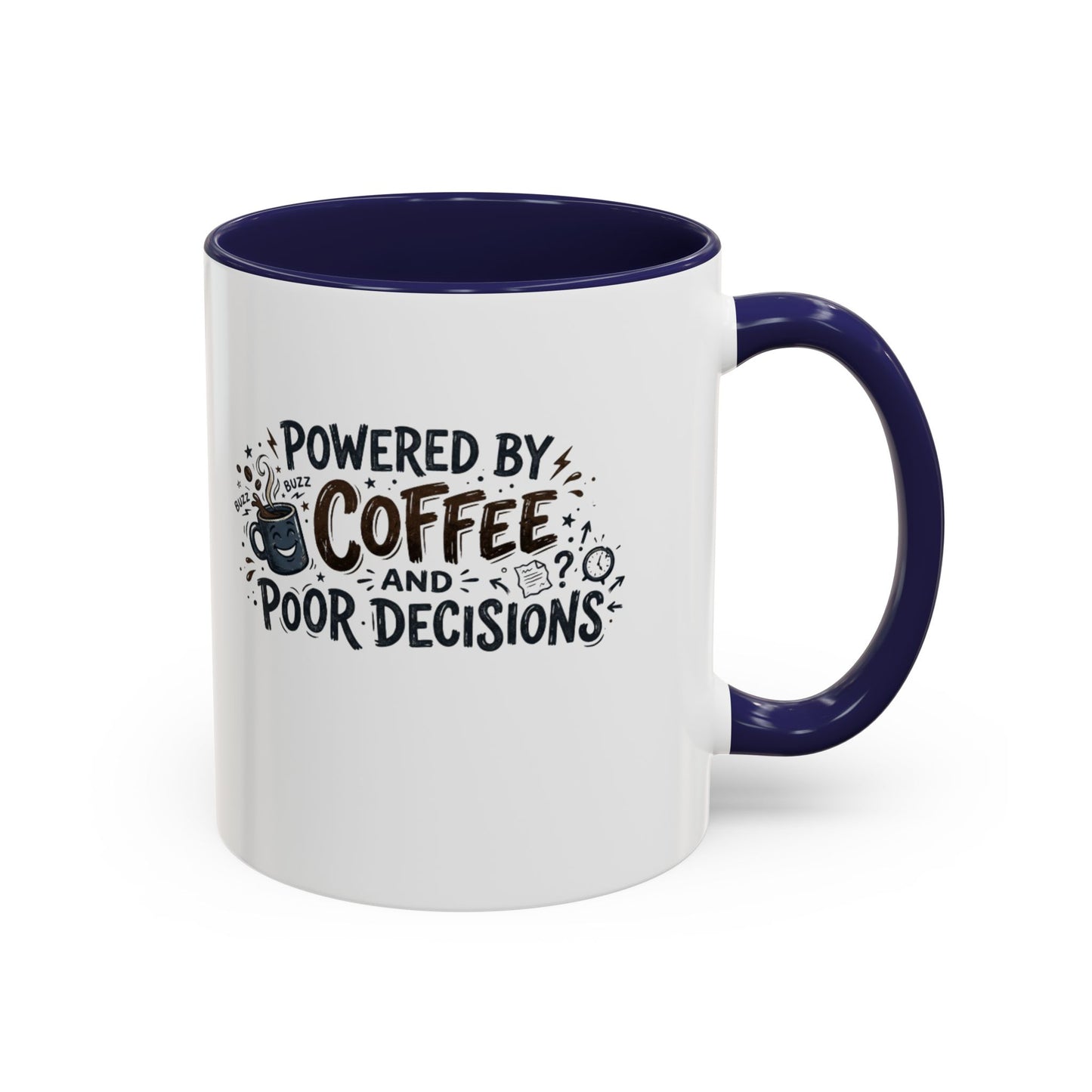 Powered by Coffee and Poor Decisions Mug | Accent Coffee Mug 11oz 15oz