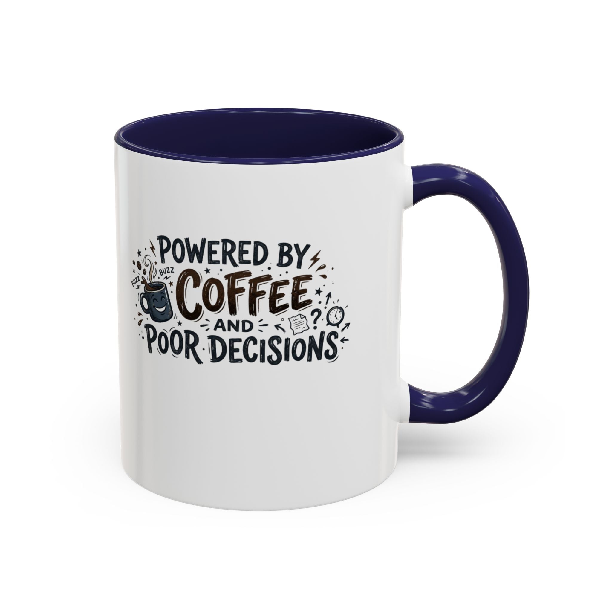 Powered by Coffee and Poor Decisions Mug | Accent Coffee Mug 11oz 15oz