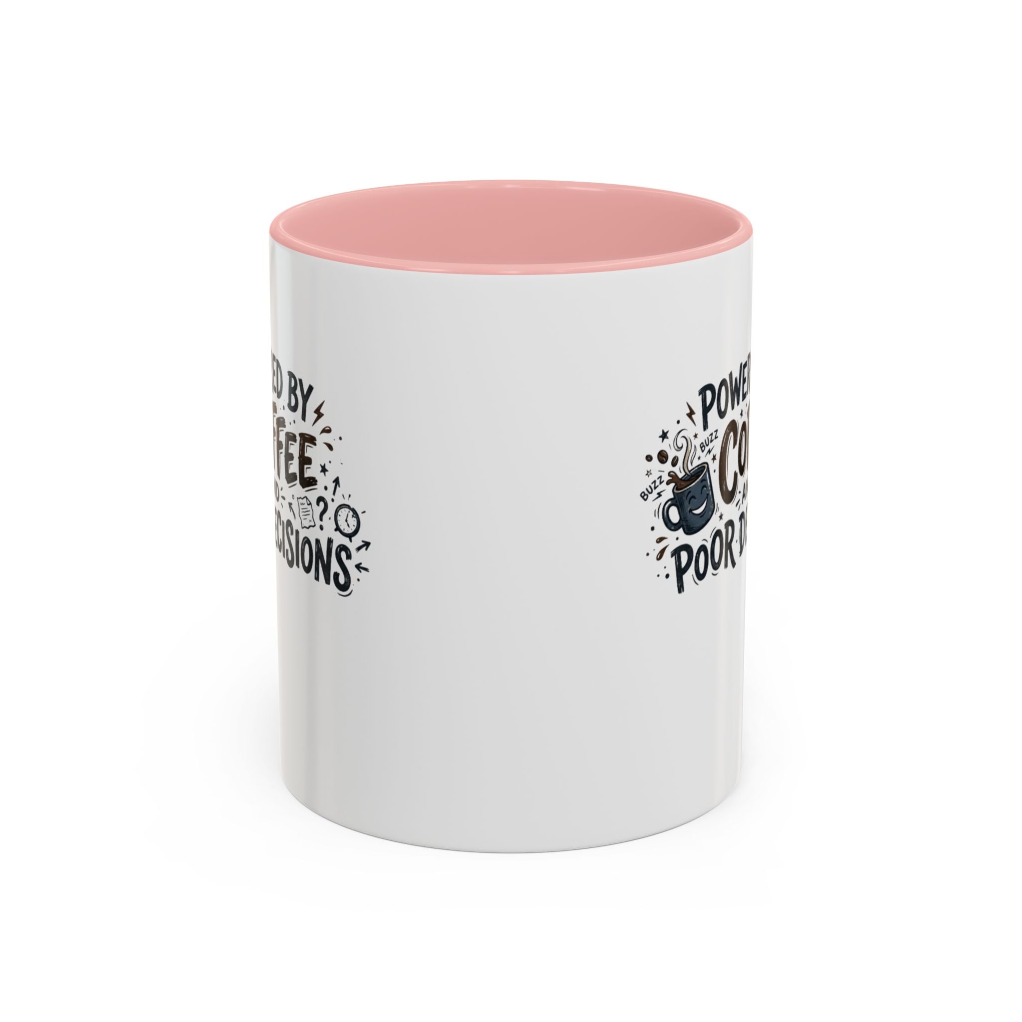 Powered by Coffee and Poor Decisions Mug | Accent Coffee Mug 11oz 15oz