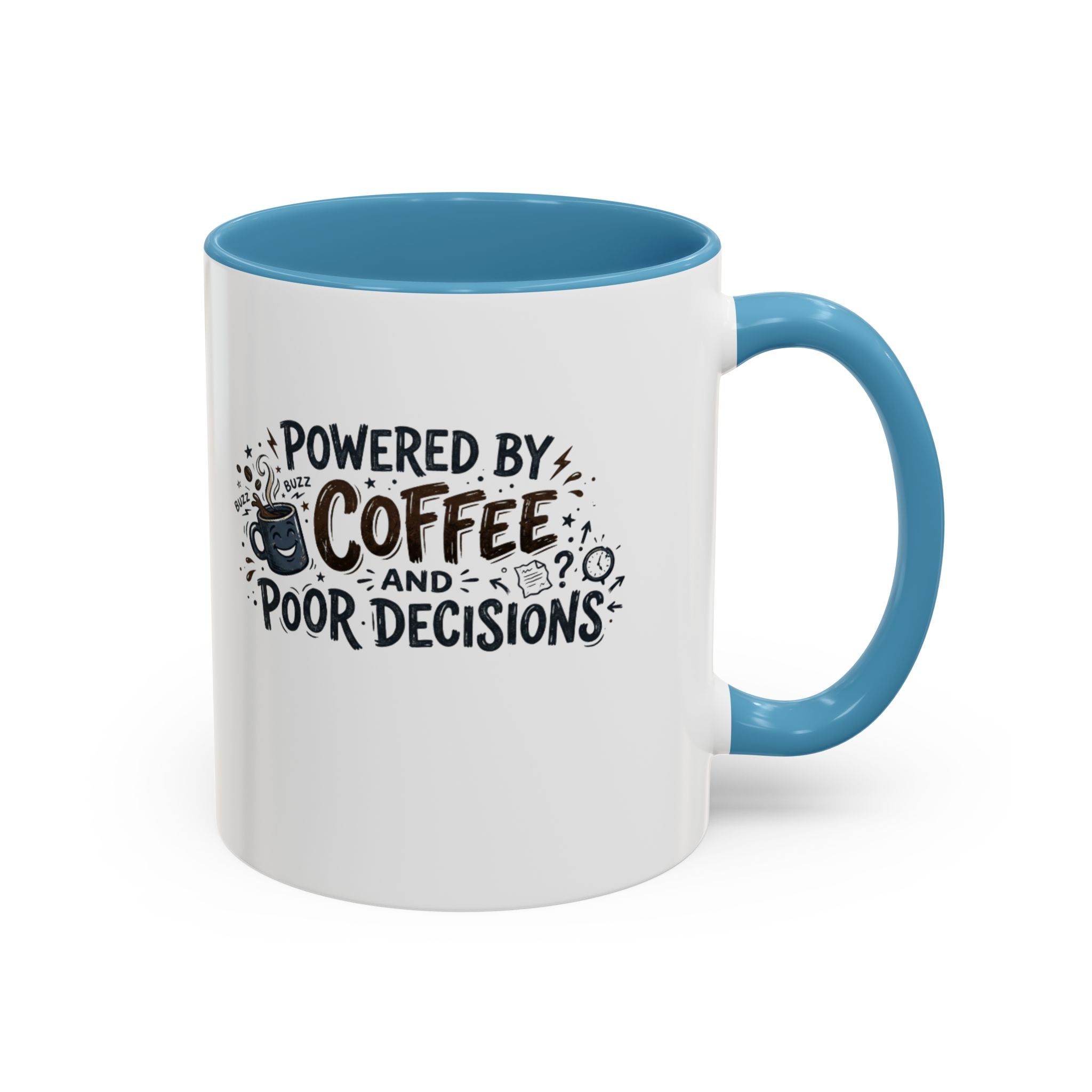 Powered by Coffee and Poor Decisions Mug | Accent Coffee Mug 11oz 15oz