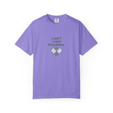 I Can't I Have Pickleball T-Shirt | Pickleball Paddles Graphic Tee