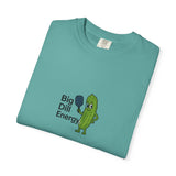 Big Dill Energy T-shirt | Pickle Character Illustration