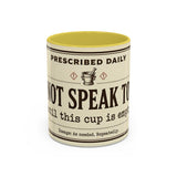 Do Not Speak To Me Mug | Prescription Coffee Mug, Funny Morning Quote