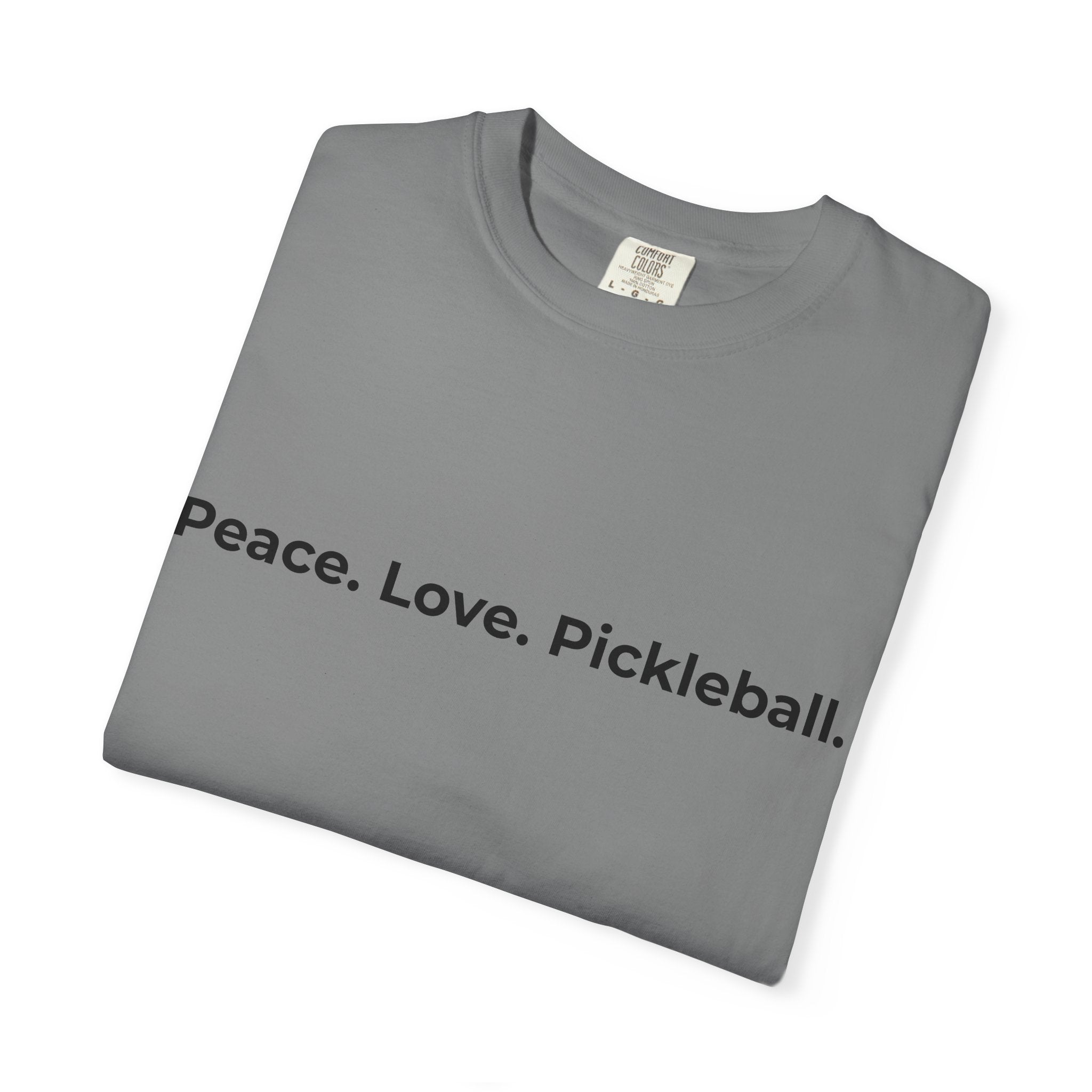 Peace. Love. Pickleball. T-Shirt | Minimalist Text Tennis Paddle Shirt