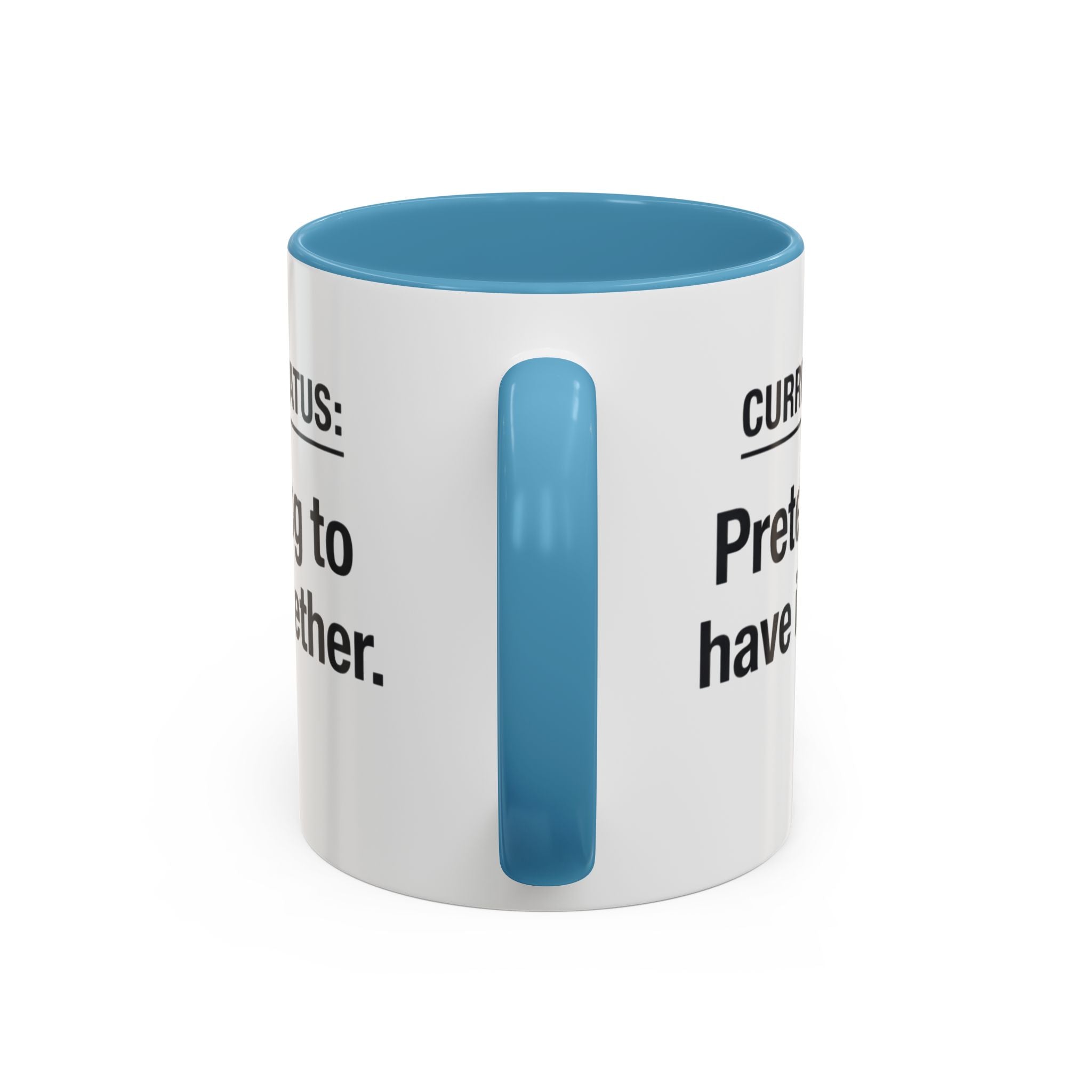 Current Status: Pretending to Have It Together mug | Accent Coffee Mug