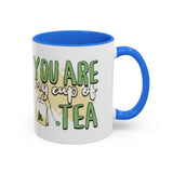 You Are My Cup Of Tea mug | Ceramic Tea Quote Mug, 11oz 15oz