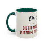 I'm Sorry Coffee Mug | Funny Sarcastic Witty Quote Mug