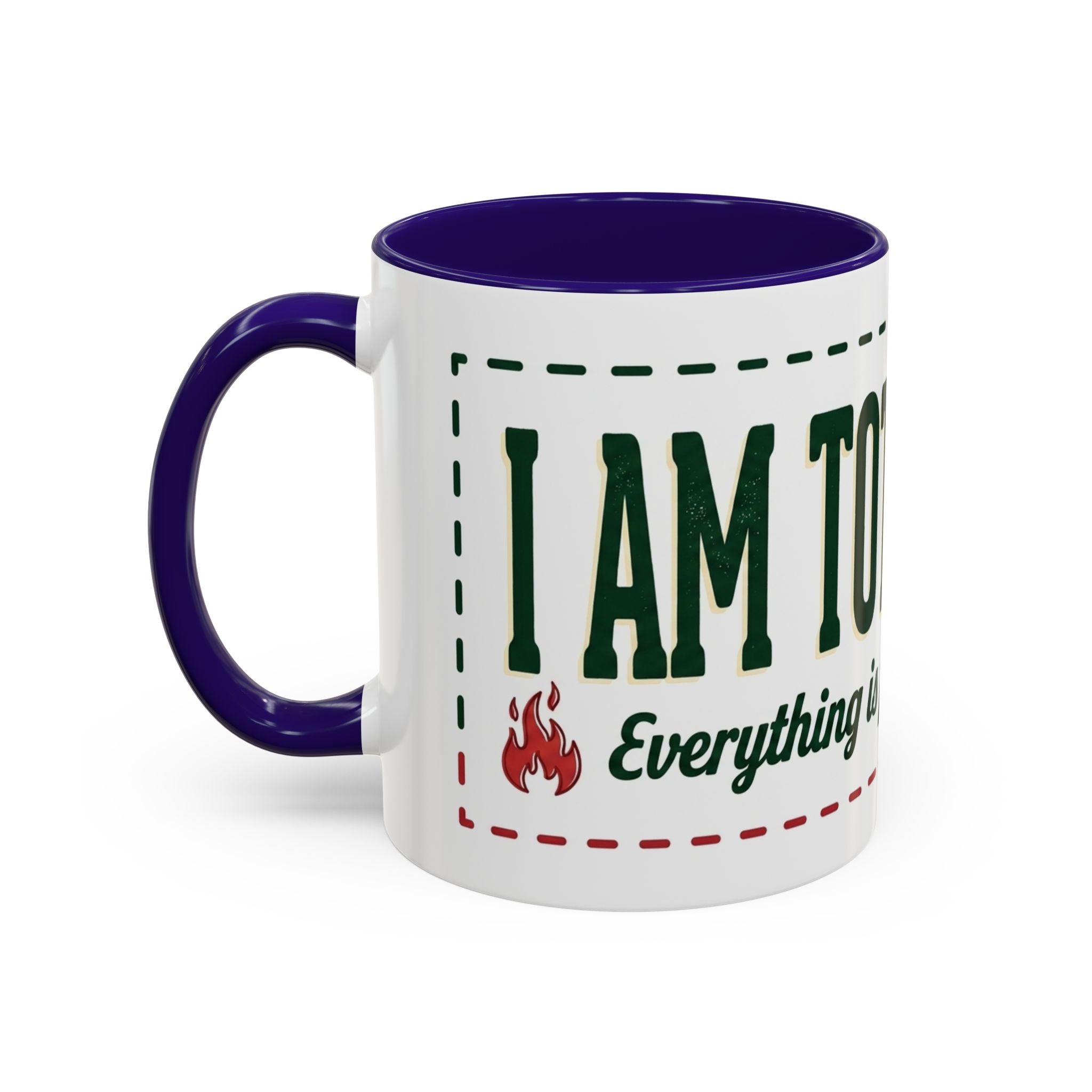 Everything Is Fine funny quote Mug | Colorful 11oz 15oz