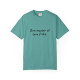 Zen Master of Zero F*cks T-shirt | Funny Sarcastic Text Tee