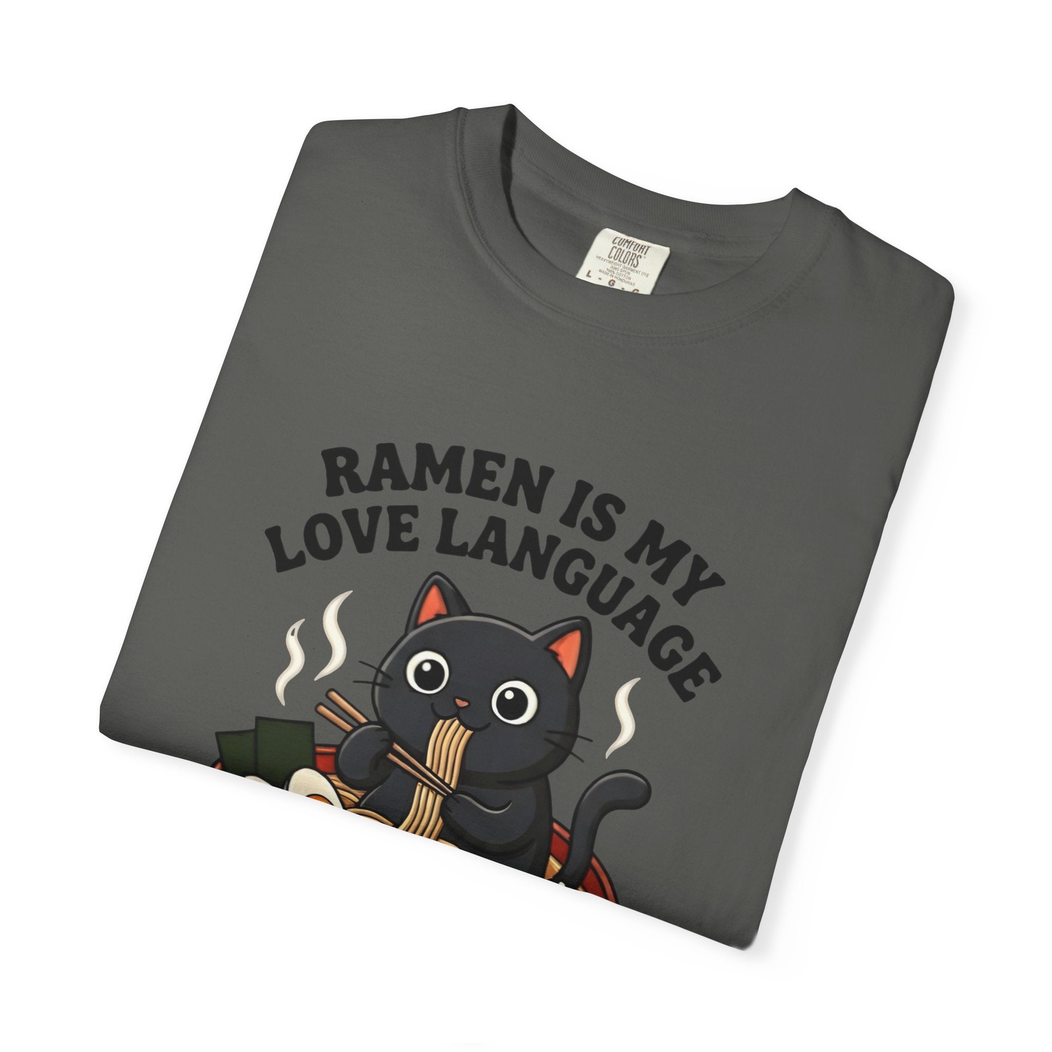Ramen Is My Love Language T-shirt | Cat in Ramen Bowl Noodles Vibes Tee
