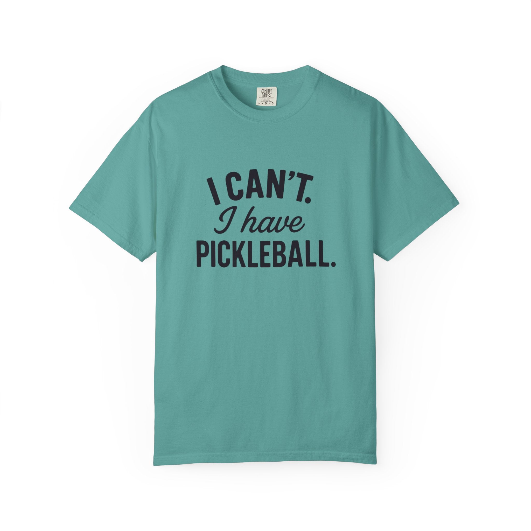 I Can't. I Have Pickleball T-shirt | Pickleball Tee, Sports Shirt